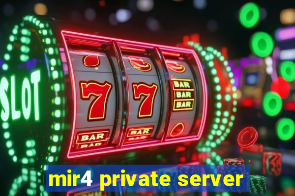 mir4 private server